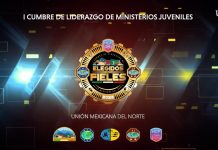Realiza Unión Mexicana del Norte 1ra Cumbre de Liderazgo de Ministerios Juveniles